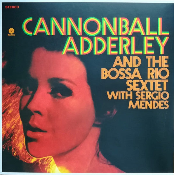 Cannonball Adderley – And the Bossa Rio Sextet with Sergio Mendes 🇺🇸