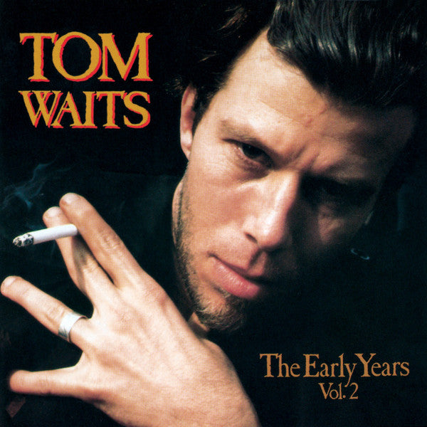 Tom Waits – Early Years Vol.2 🇺🇸
