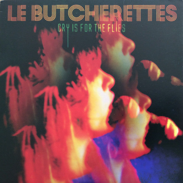 Le Butcherettes – Cry is for the Flies 🇺🇸