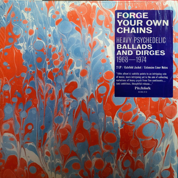 Various Artists – Forge Your Own Chains: Psychedelic Ballads & Dirges 1968-1974 (2LP) 🇺🇸
