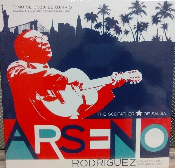 Arsenio Rodriguez – Como Se Goza En El Barrio: Havanna & Nyc Recordings 1946-1962 🇺🇸