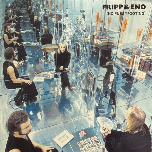Fripp & Eno – No Pussyfooting (200G) 🇺🇸