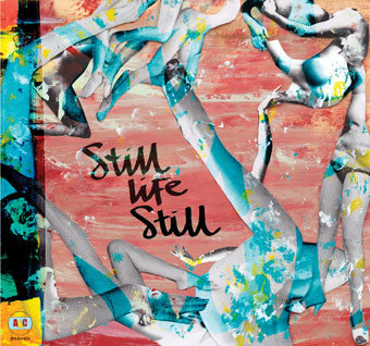 Still Life Still – Girls Come Too 🇺🇸