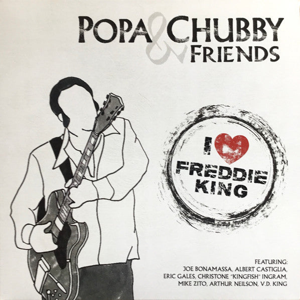 Popa Chubby – I Love Freddie King 🇺🇸