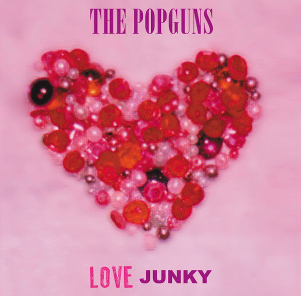 Popguns – Love Junky 🇺🇸