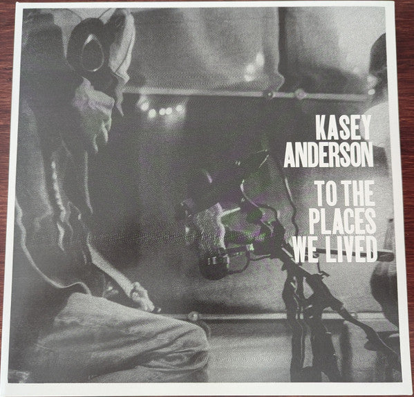 Kasey Anderson – To the Places We Lived 🇺🇸