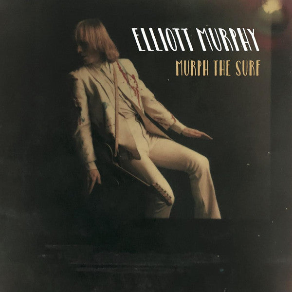 Elliott Murphy – Murph the Surf 🇺🇸