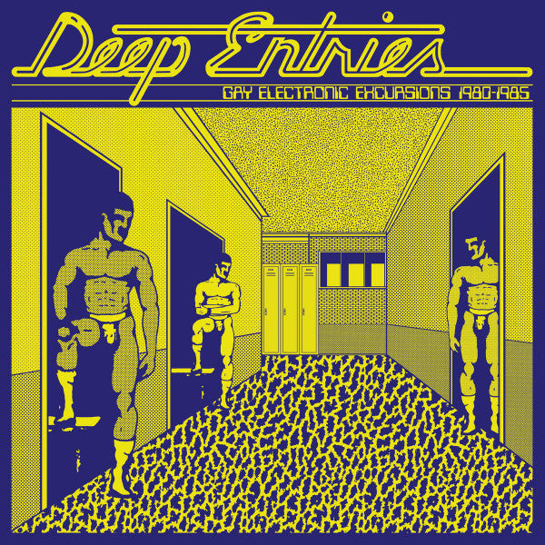 Various Artists – Deep Entries: Gay Electronic Excursions 1979-1985 🇺🇸