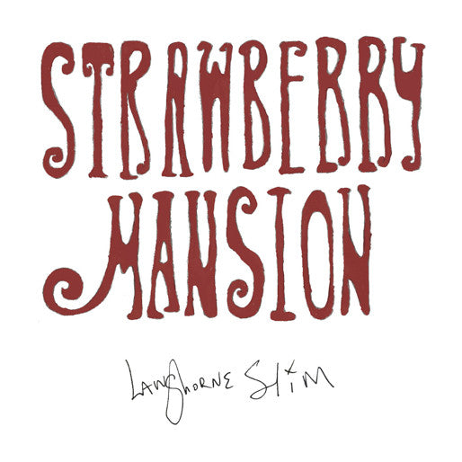 Langhorne Slim – Strawberry Mansion 🇺🇸