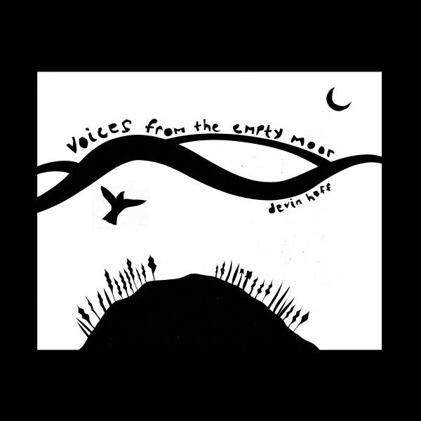 Devin Hoff – Voices from the Empty Moor (Songs of Anne Briggs) (Sea Foam Vinyl/DL Card) 🇺🇸