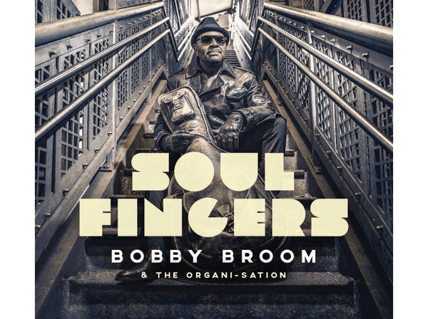 Bobby Broom & the Organi-sation – Soul Fingers 🇺🇸