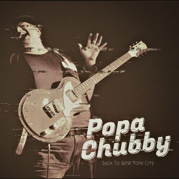 Popa Chubby – Back to New York City 🇺🇸