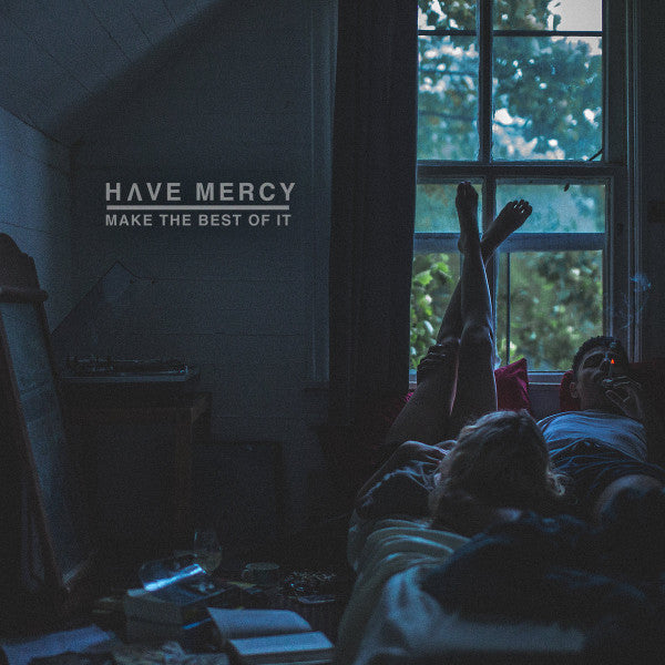 Have Mercy – Make the Best of It (Green Vinyl) 🇺🇸
