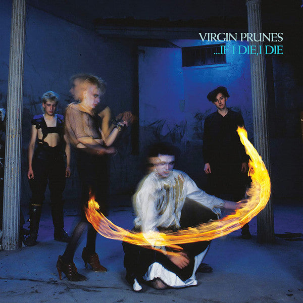 Virgin Prunes – If I Die, I Die (40TH Anniversary Edition) 🇺🇸