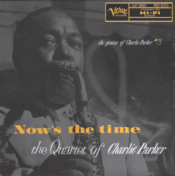 Charlie Parker – Now's the Time: the Genius of Charlie Parker # 3 (Verve by Request Series) 🇺🇸
