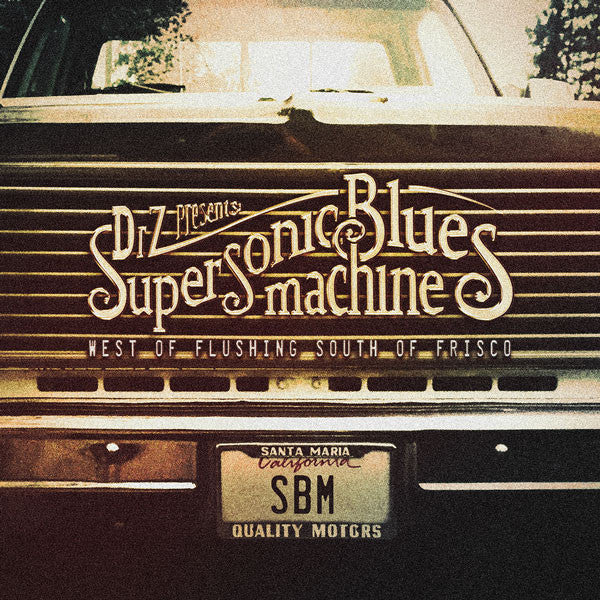 Supersonic Blues MacHine – West of Flushing, South of Frisco (140G/Color Vinyl) 🇺🇸