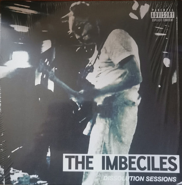 Imbeciles – Dissolution Sessions (Import) 🇺🇸