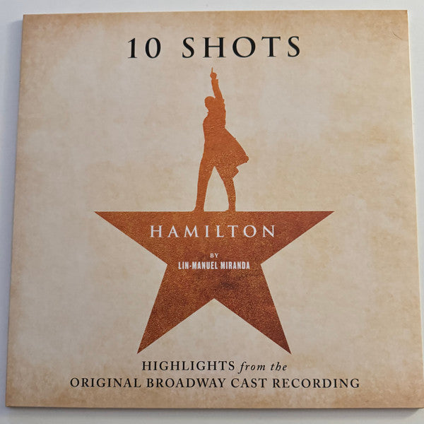 Various Artists – Hamilton: 10 Shots (Highlights From the Original Broadway Cast Recording) (Burr's Vinyl) (I) 🇺🇸