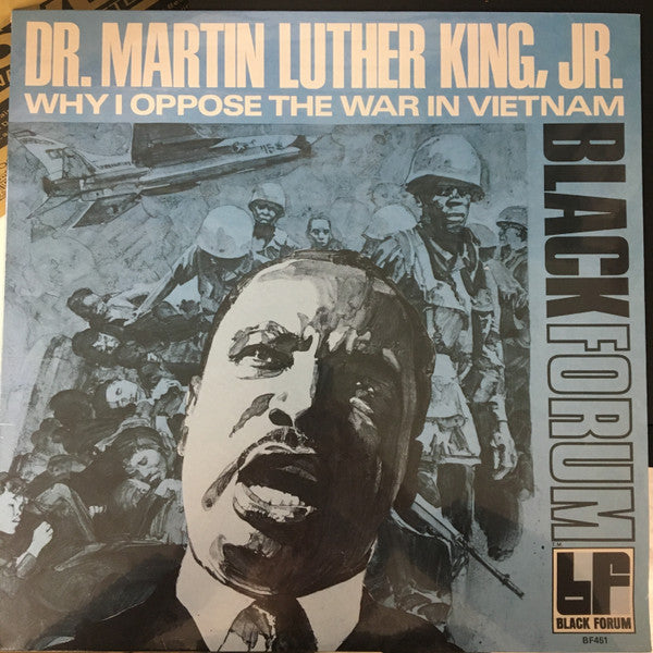 Rev. Martin Luther King Jr. – Why I Oppose the War in Vietnam 🇺🇸