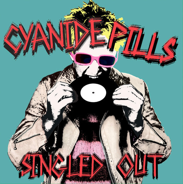 Cyanide Pills – Singled Out (2LP) 🇺🇸