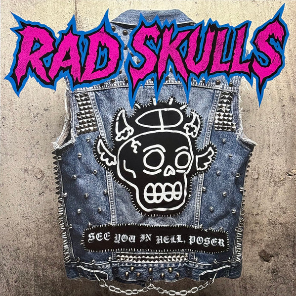 Rad Skulls – See You in Hell, Poser 🇺🇸