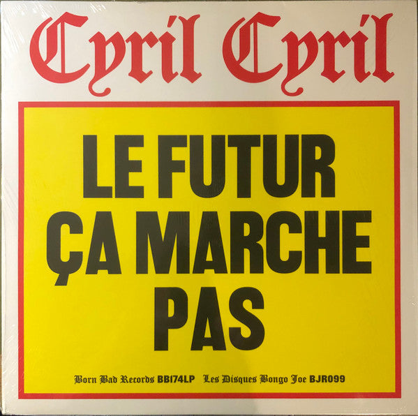 Cyril Cyril – Le Futur Ca Marche Pas 🇺🇸
