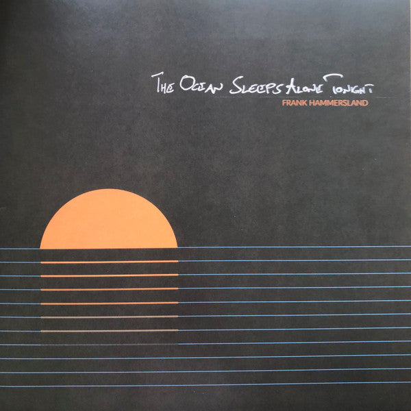 Frank Hammersland – Ocean Sleeps Alone Tonight 🇺🇸
