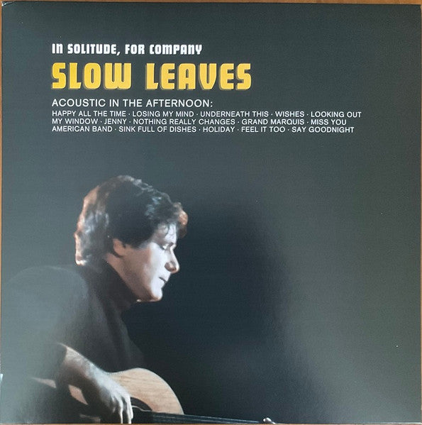 Slow Leaves – In Solitude, for Company 🇺🇸