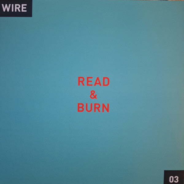 Wire – Read & Burn 03 (Rsd) 🇺🇸