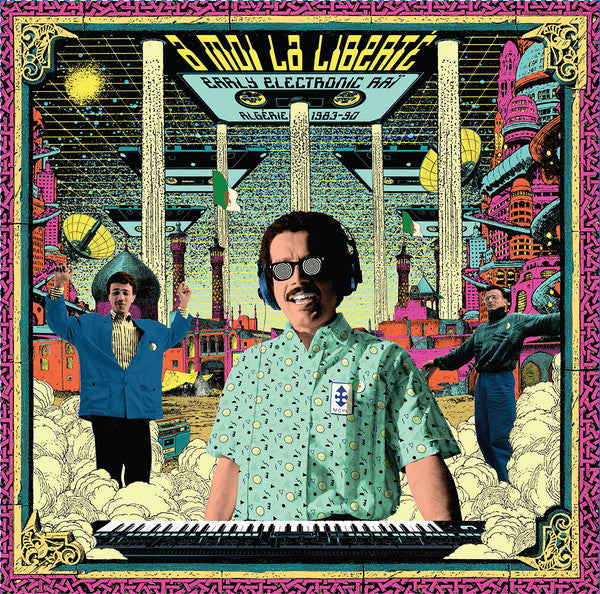 Various Artists – Moi La Liberte: Early Electronic Rai (2LP) 🇺🇸