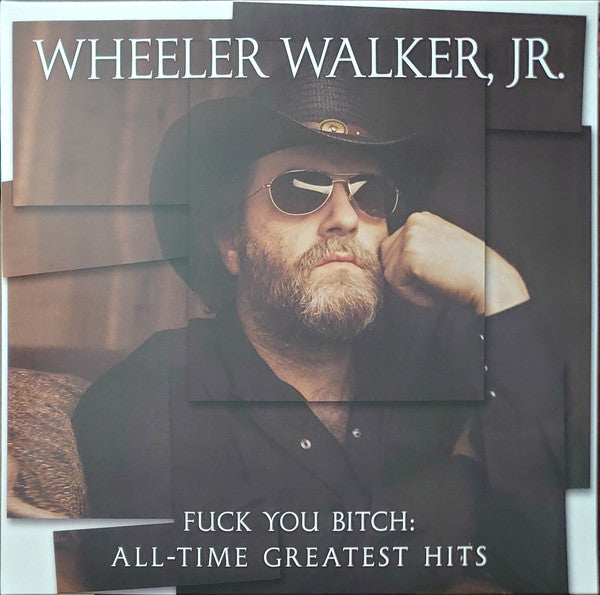 Wheeler Walker Jr. – Fuck You Bitch: All-time Greatest Hits 🇺🇸