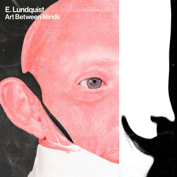 E. Lundquist – Art Between Minds (White Vinyl) (I) 🇺🇸