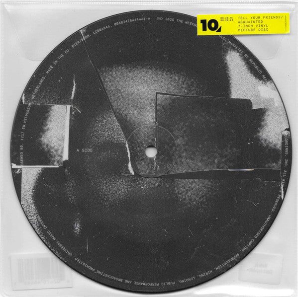 Weeknd – Tell Your Friends/Acquainted (X) (Picture Disc) 🇺🇸