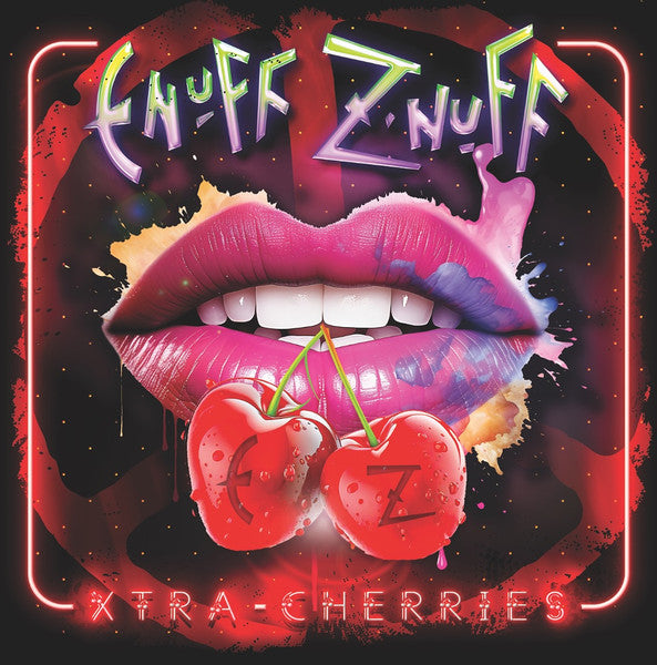 Enuff Z’nuff – Xtra Cherries (Black & Pink Splatter Vinyl) 🇺🇸