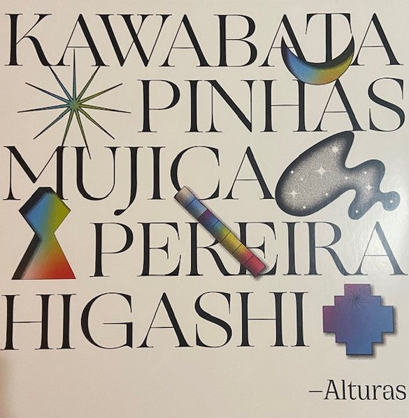 Makoto; Richard Pinhas; Manongo Mujica; Juan Luis Pereira; Hiroshi Higashi Kawabata – Alturas 🇺🇸