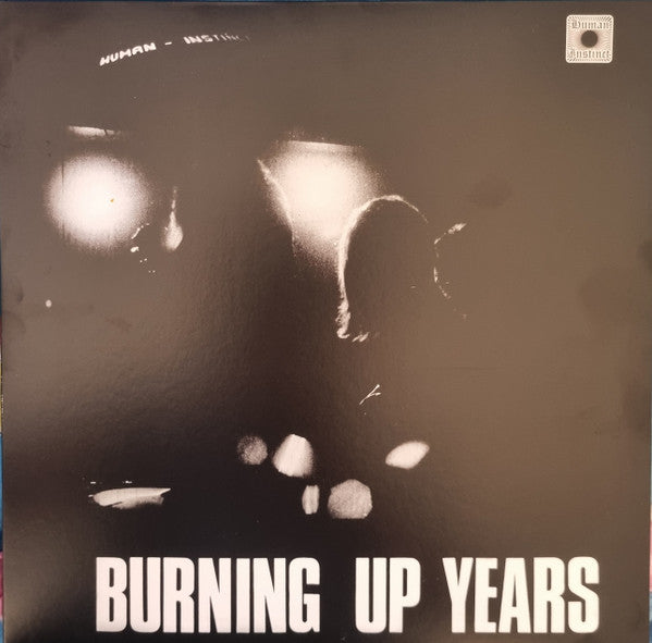 Human Instinct – Burning up Years 🇺🇸