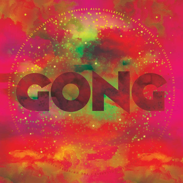 Gong – Universal Also Collapses 🇺🇸