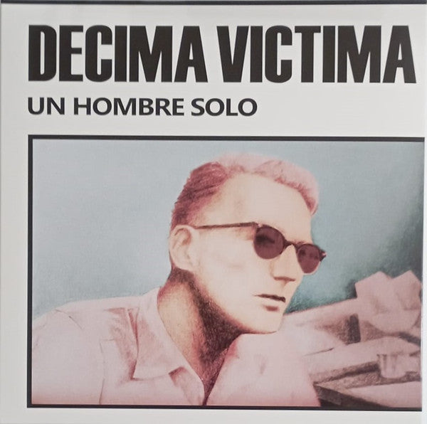 Decima Victima – Un Hombre Solo 🇺🇸