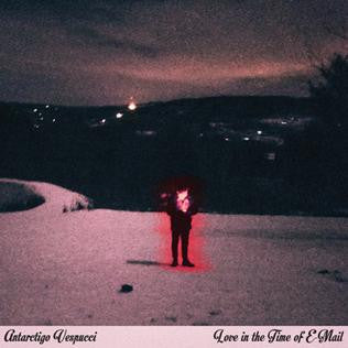 Antarctigo Vespucci – Love in the Time of E-mail 🇺🇸