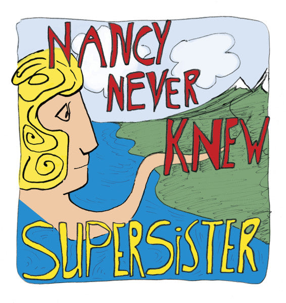 Supersister – Nancy Never Knew 🇺🇸
