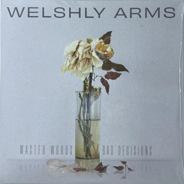 Welshly Arms – Wasted Words & Bad Decisions 🇺🇸