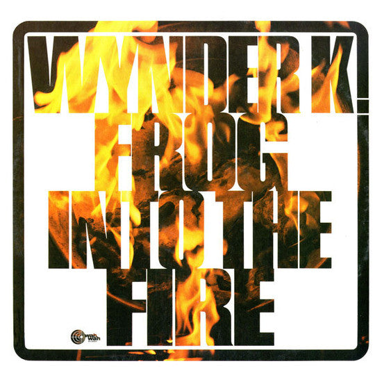 Wynder K Frog – Into the Fire  (Bonus Tracks/Remaster) 🇺🇸