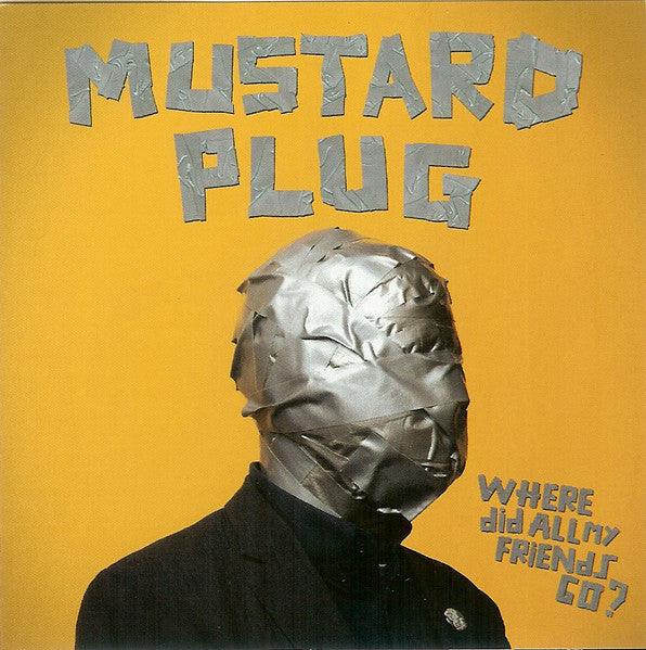 Mustard Plug – Where Did All My Friends Go? 🇺🇸