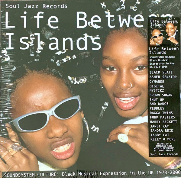 Soul Jazz Records Presents – Life Between Islands - Soundsystem Culture: Black Musical Expression in the UK 1973-2006 (3LP) 🇺🇸