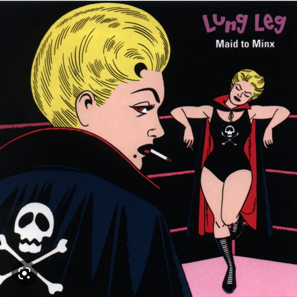 Lung Leg – Maid to Minx (Pink Vinyl) 🇺🇸