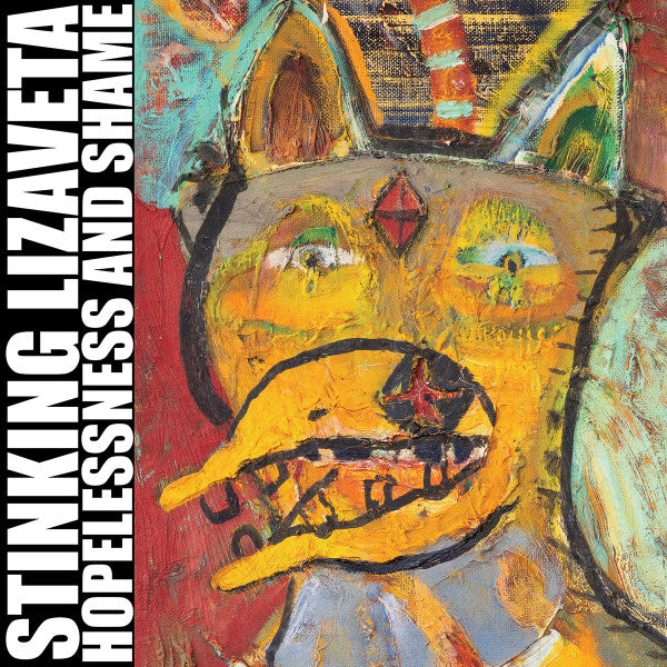 Stinking Lizaveta – Hopelessness & Shame 🇺🇸