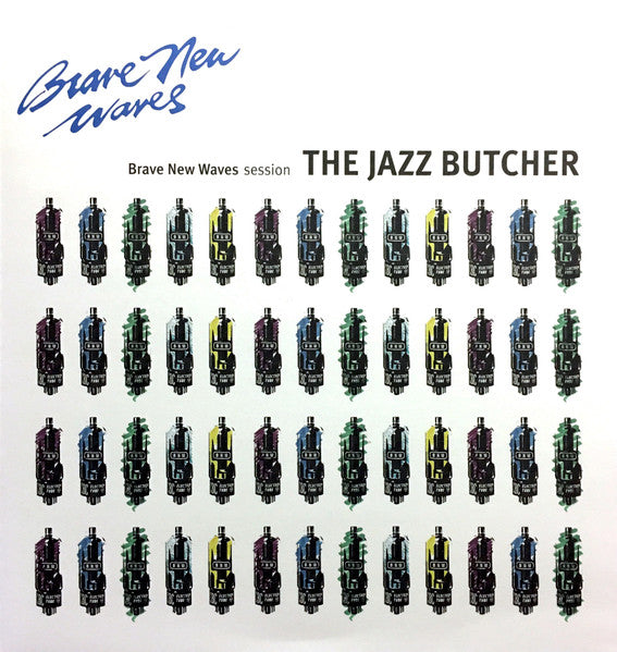 Jazz Butcher – Brave New Waves Session 🇺🇸