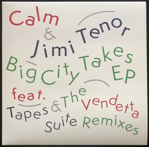 Calm & Jimi Tenor – Big City Takes (EP) 🇺🇸