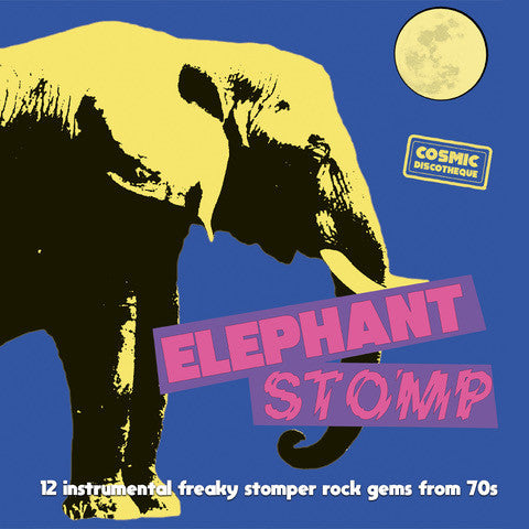 Various Artists – Elephant Stomp: 12 Instrumental Freaky Stomper Rock Gems from 70S 🇺🇸
