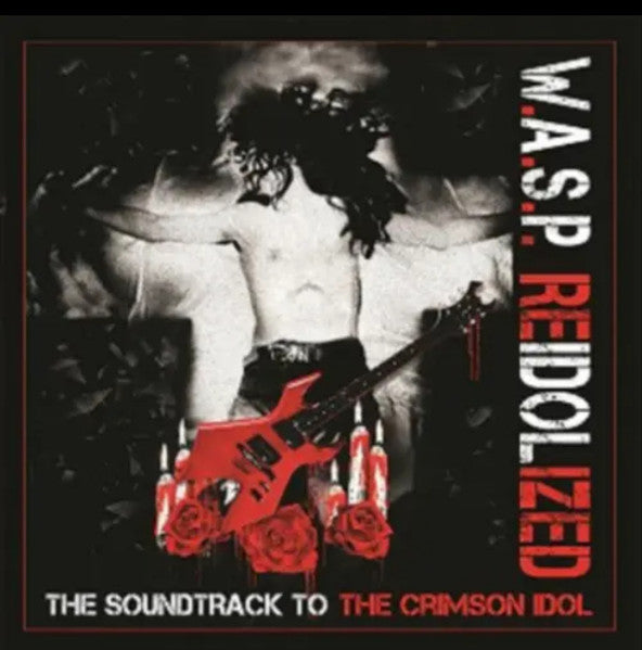 W.A.S.P. – Reidolized (Soundtrack To The Crimson Idol) 🇺🇸